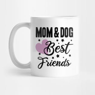 mom and dog best friends - happy friendship day Mug